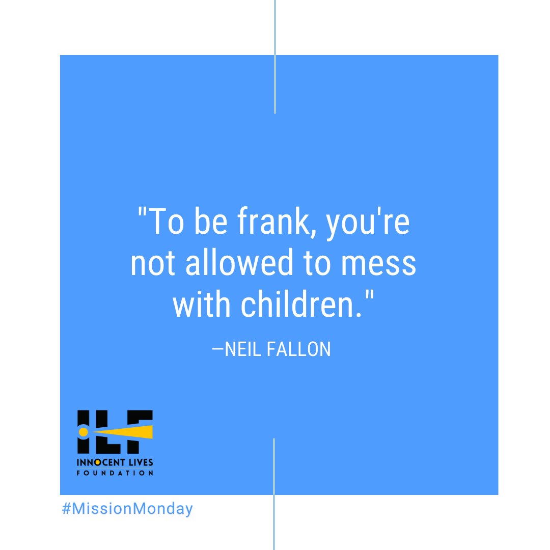 This quote speaks to the heart of our mission. ILF exists to bring those who mess with kids to justice. Are you with us?  #ILF #NeilFallon #InnocentLivesFoundation #KeepKidsSafe #InternetSafety #MissionMonday #NonProfitFoundation