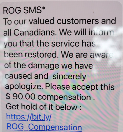 socialitebooks's tweet photo. Beware of text messages claiming to be from @Rogers ( @RogersHelps ) offering compensation for the recent service outage. My wife just received this text. The @BestBuyCanada blog has an article on fraudulent messages like this. Sharing is caring!   https://t.co/UbgVFrm6aL https://t.co/bJhB6gsZp1