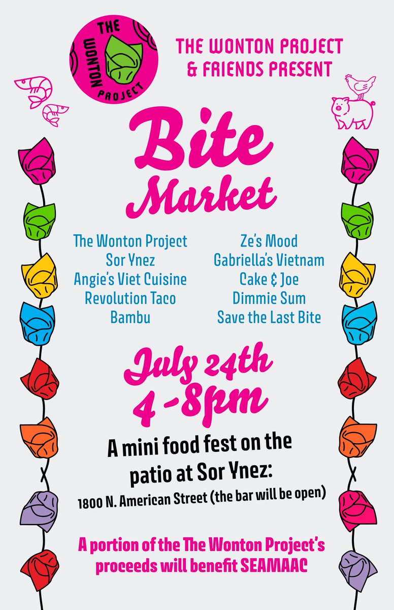 Come visit us this Sunday, July 24th, at Sor Ynez (1800 N. American St) for The Wonton Project's mini food fest! #wontonproject #bitemarket