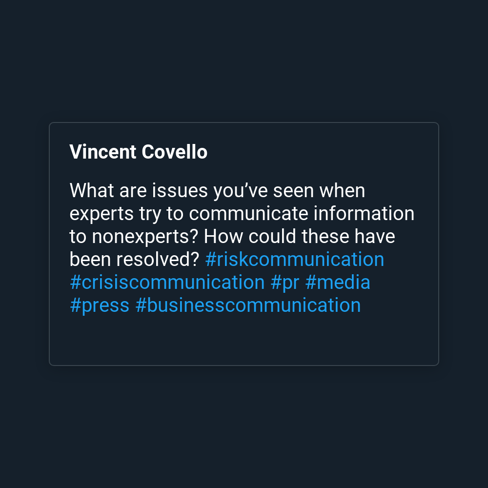 What are issues you’ve seen when experts try to communicate information to nonexperts? How could these have been resolved? #riskcommunication #crisiscommunication #pr #media #press #businesscommunication