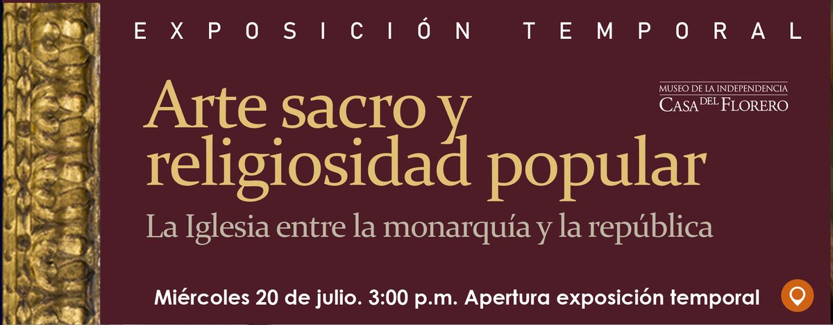 mincultura's tweet photo. ¿Qué papel ha tenido la Iglesia en nuestra historia?

Te invitamos a la apertura de la exposición temporal ""Arte sacro y religiosidad popular: la Iglesia entre la monarquía y la república""

📅20 de julio 3:00 p.m
📍@Mindependencia 

#PorLaIndependencia https://t.co/rVTXwy0aiA