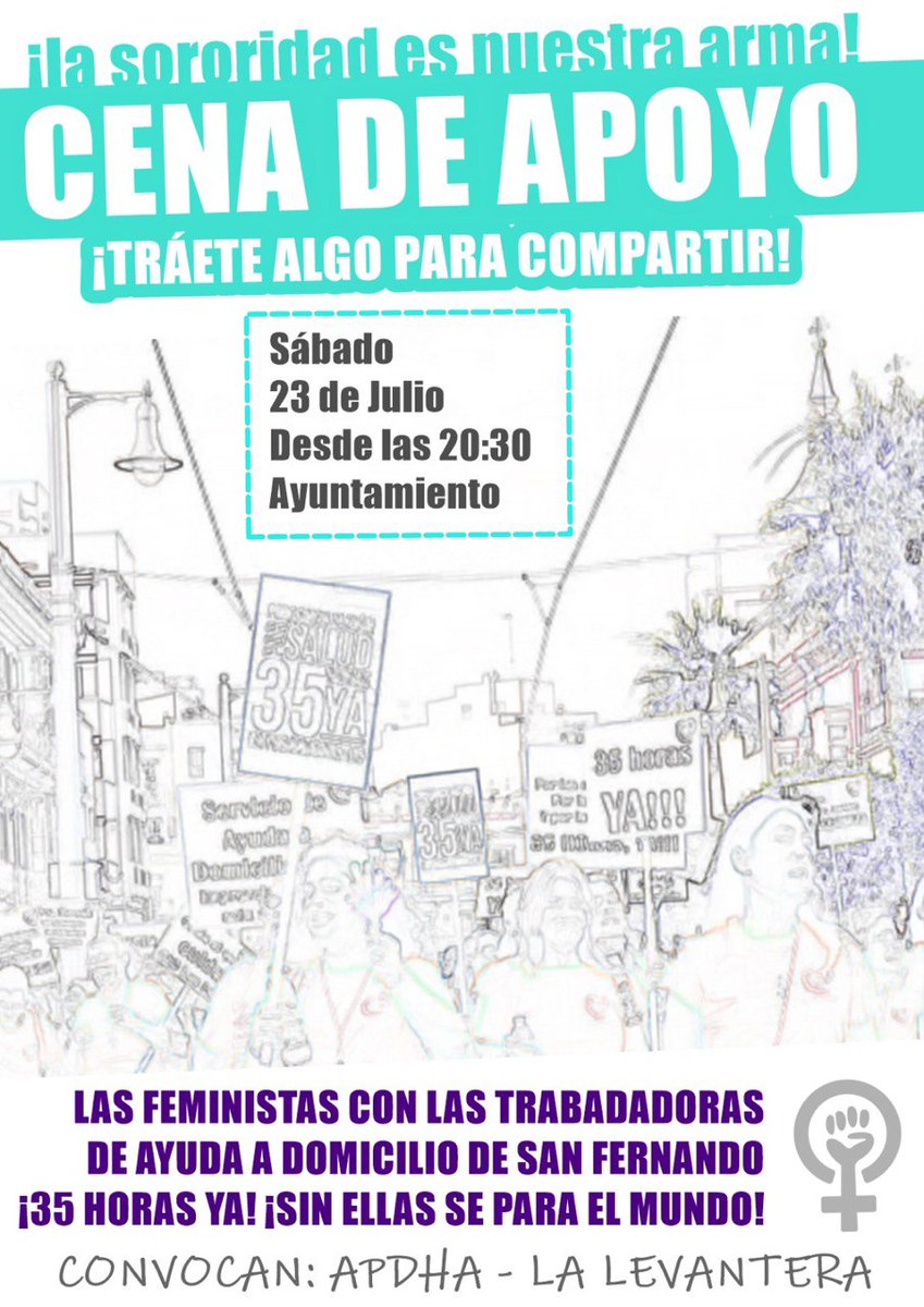 Las trabajadoras de Ayuda a Domicilio de San Fernando llevan más de 50 días acampadas en el Ayuntamiento. Desde @APDHACadiz y la Levantera nos animan a sumarnos este sábado a partir de las 20.30, en el Ayuntamiento, vente a cenar con algo para compartir! ¡35 HORAS YA!