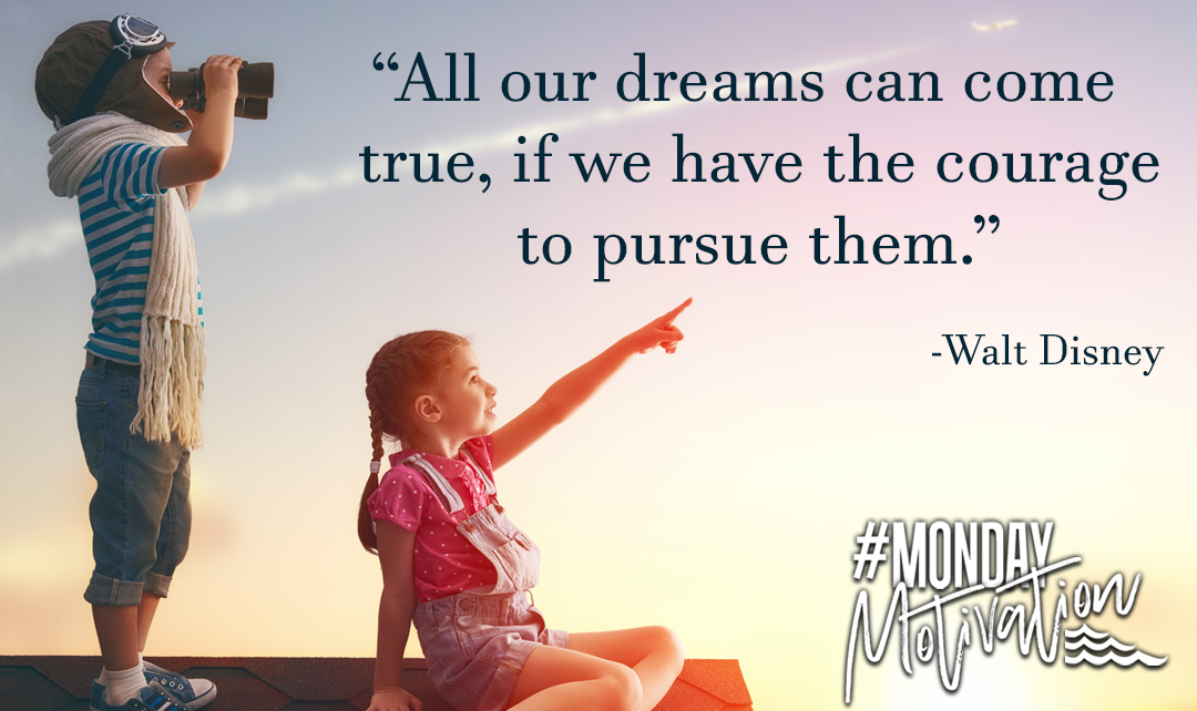 Happy Monday! Here’s a little something to think about as we start a new week. #quote #mondaymotivation #happymonday #newweek #dreamscancometrue #pursueyourdreams #courage #waltdisney