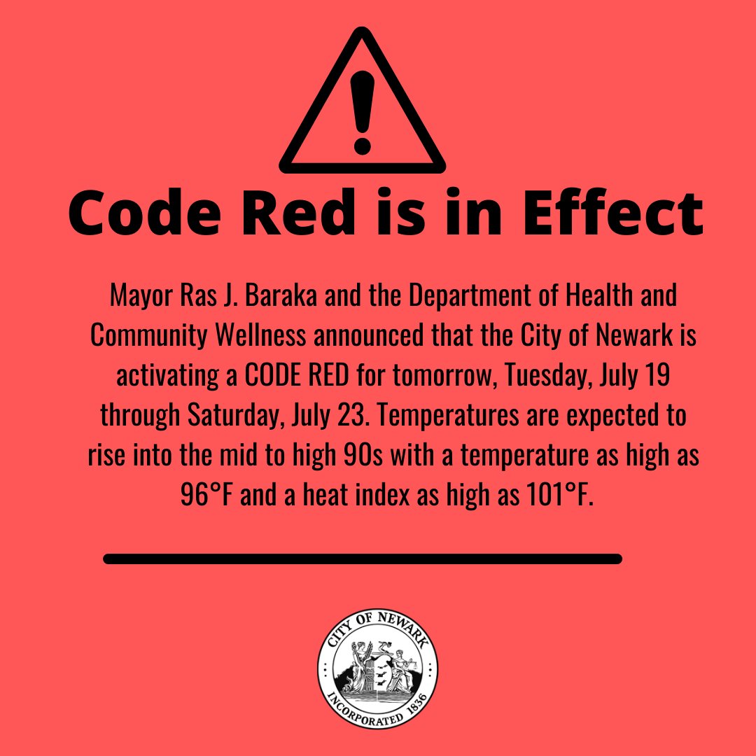 CityofNewarkNJ's tweet image. The City of Newark is activating a CODE RED for tomorrow, Tuesday, July 19 through Saturday, July 23. Temperatures are expected to rise into the mid to high 90s with a temperature as high as 96°F and a heat index as high as 101°F.