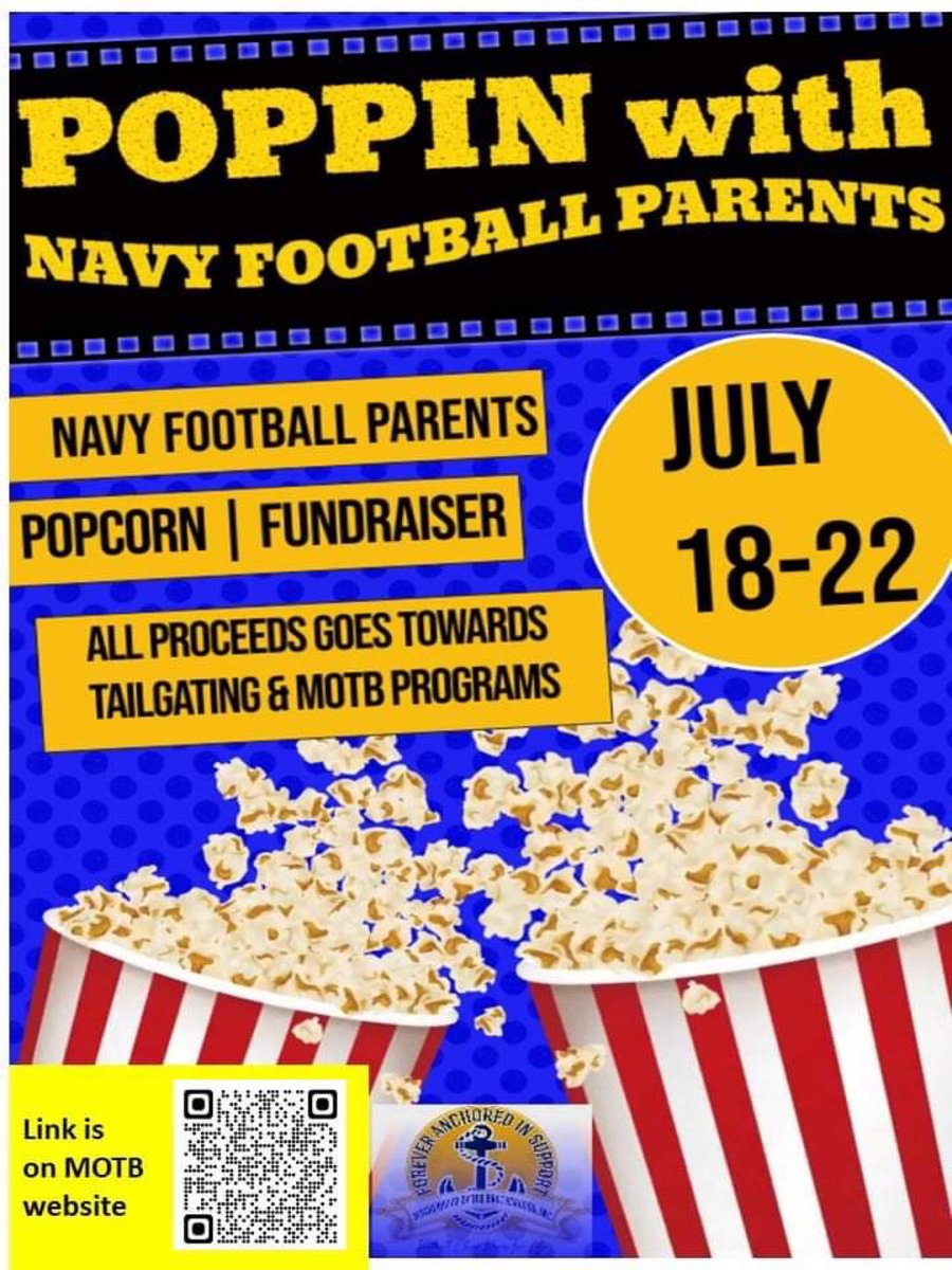 IT’S TIME - we need your support🙏🏼  
BUY SOME POPCORN!!

Are you READY for some FOOTBALL?
Scan the QR code to support NAVY FOOTBALL MOTB. This 🍿fundraiser helps events such as IDAY, Care Packages, Holiday meals and Tailgating. Your MID is MY MID💙💛 

GO NAVY🏈BEAT ARMY💪🏼