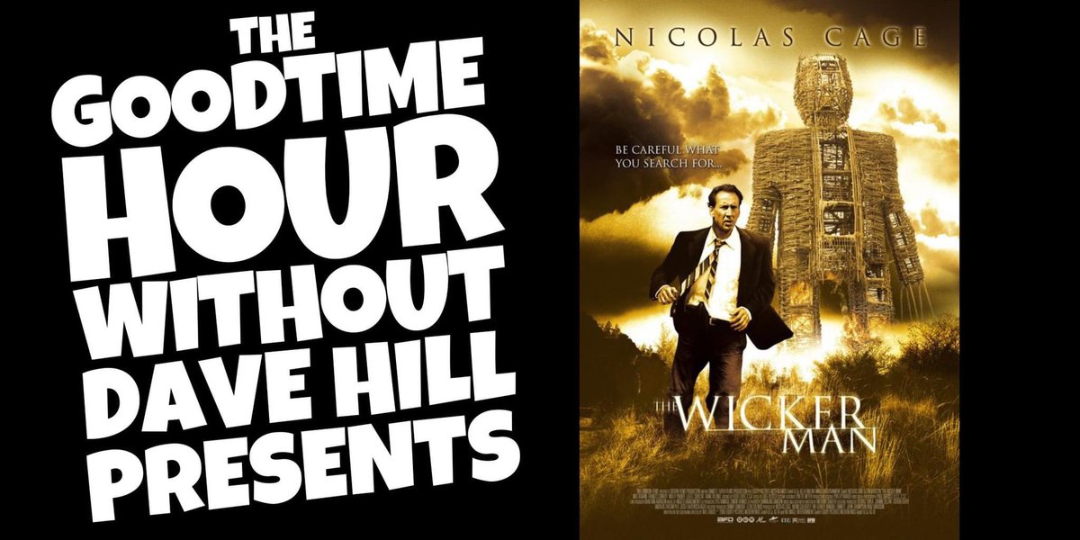 GoodtimeHour's tweet photo. SPONTANEOUS ANGEL WITCH WATCH PARTY!

Everyone’s fav spin-off by necessity: The Goodtime Hour W/O Dave Hill returns tonight at 8pm ET on Twitch, but this time with a twist!  Tonight you’ll be watching the Nic Cage shlock classic The Wicker Man as Chris &amp; Dez live riff! Join Us! https://t.co/2XGv5wL3td