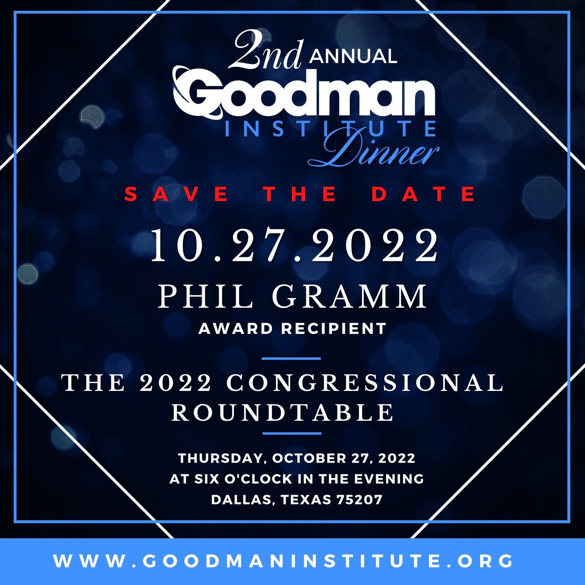 Save the date for our 2nd Annual Goodman Institute Dinner. Thursday, October 27, 2022. Sponsorship and tickets are available for purchase. #goodmaninstitute #dallasevent #philgramm bit.ly/3yMi9b7