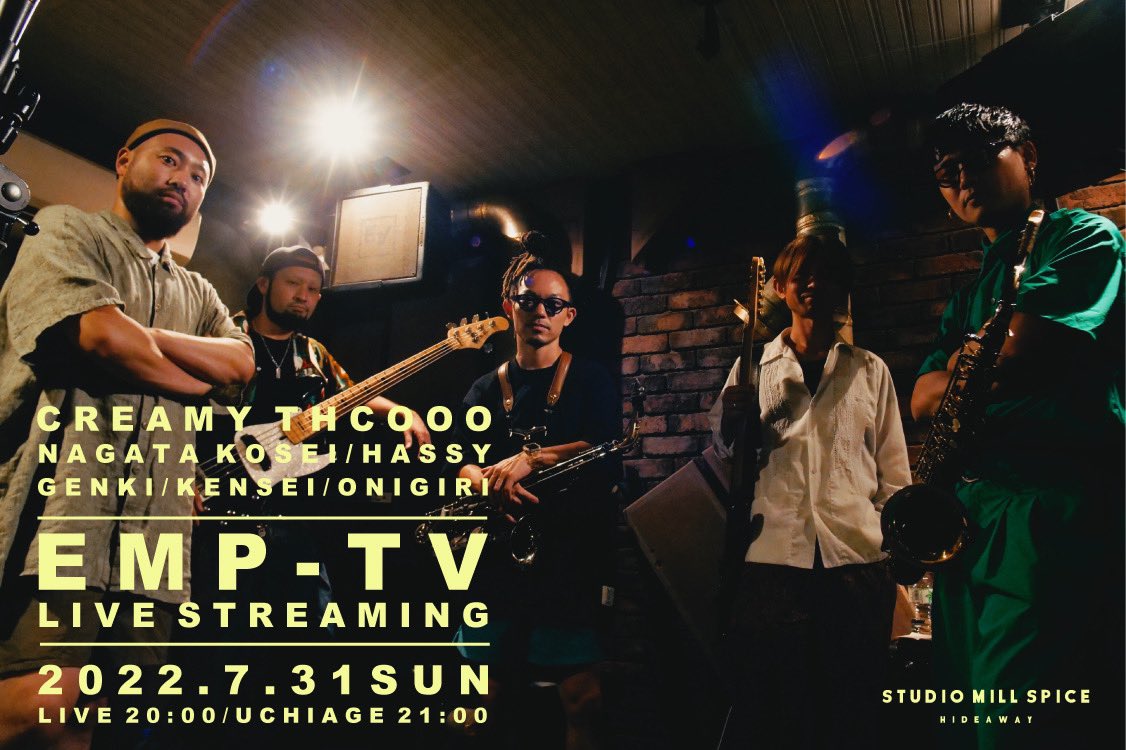 EMPTYKRAFT's tweet photo. 2022年7月31日(日)
【EMP-TV LIVE STREMING】
LIVE : CREAMY THCOOO
ライブ配信 20:00
打ち上げ配信 21:00
視聴チケット購入はこちら🔥
https://t.co/iKw5lNML2D
#emptykraft
#emptv
#livestreaming
#creamythcooo https://t.co/rP3JRgoMlD