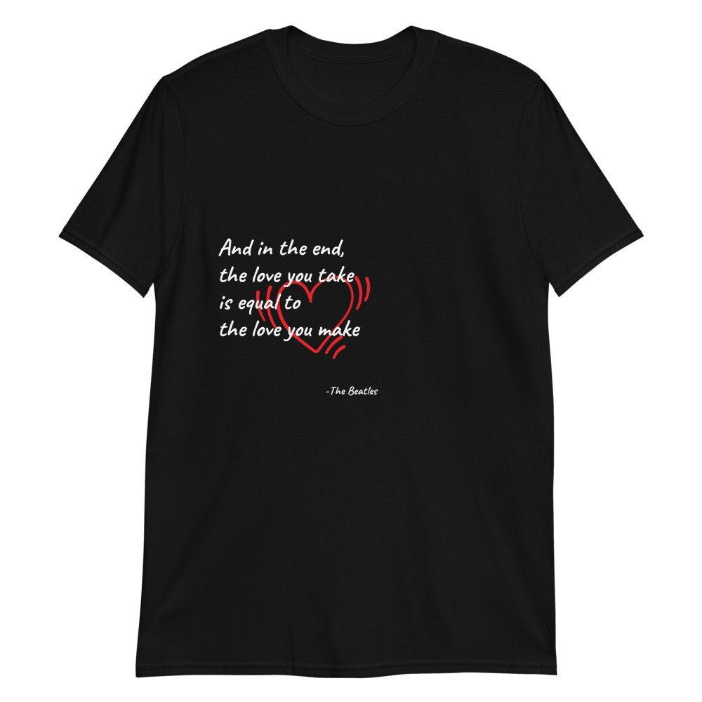 tshirtlabs1's tweet photo. Love someone today ! The Love You Take Song quote shirt, inspirational tshirt, Short-Sleeve Unisex T-Shirt https://t.co/V4cPeM1FNc https://t.co/NvlQHF4ccC