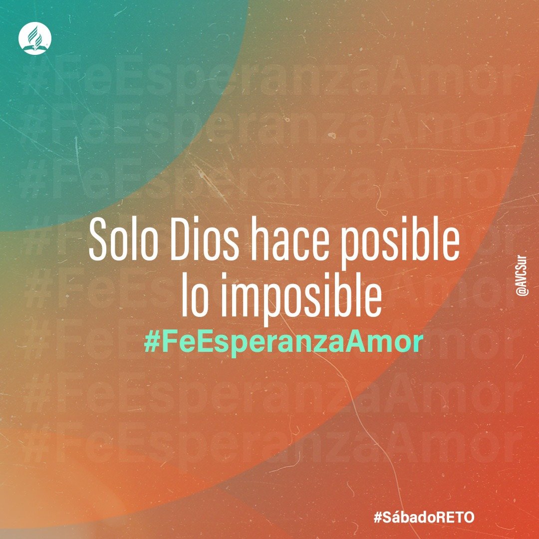 AVCSur's tweet photo. #SábadoRETO #FeEsperanzaAmor 
@AdventistasDIA @AdventistasES @UVOriental https://t.co/l9MAXkbqmS