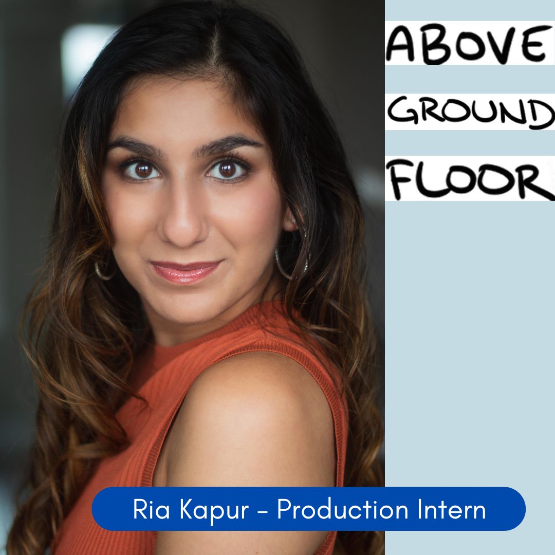 #MeetTheTeam for ‘Above Ground Floor’
 
RIA KAPUR - Production Intern
 
Recent <a href="/TheatreSheridan/">Theatre Sheridan</a> grad (and future superstar) Ria joined our team to help with community and audience outreach. You'll definitely be hearing more from this aspiring playwright and screenwriter!