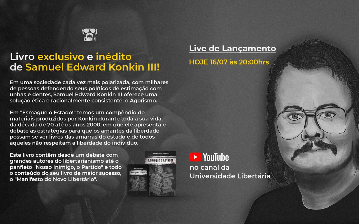 EditoraKonkin's tweet photo. Não percam essa live de lançamento do livro mais inédito do libertarianismo!

Hoje 16/07 às 20:00hrs no canal da @UniversidadeLi3 

Não vai perder essa não é?? https://t.co/6KC4h5DZr0
