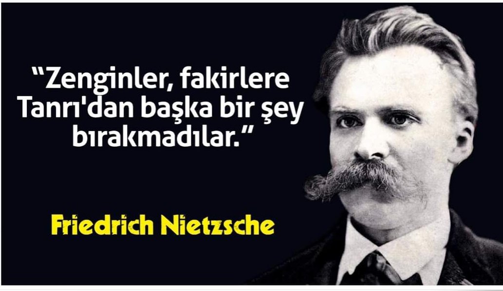 Her türlü lüks hayatı yaşayanlar, sizlerden sadece şükretmenizi isterler. Ve Nietzsche der ki;  👇⏬