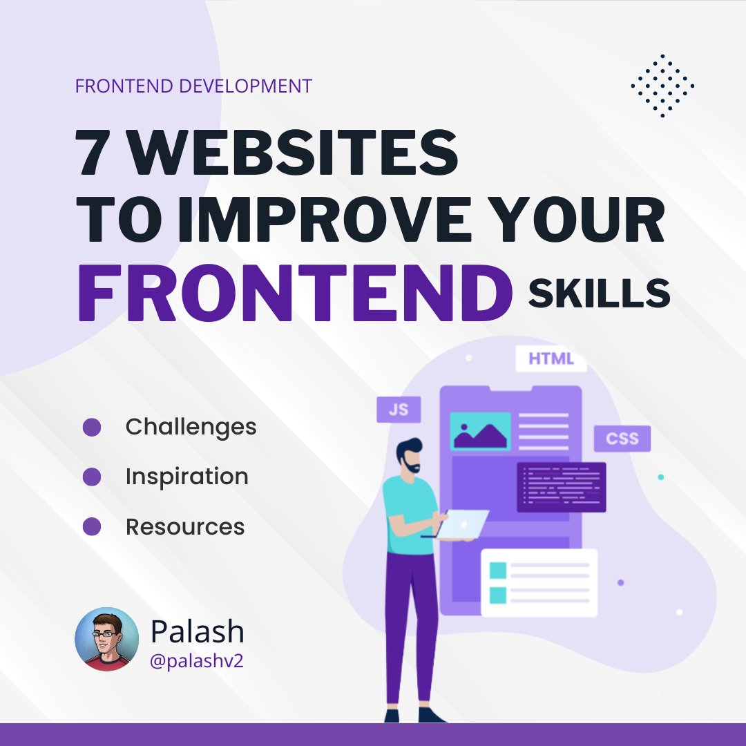 7 Websites to help you improve your Frontend development skills