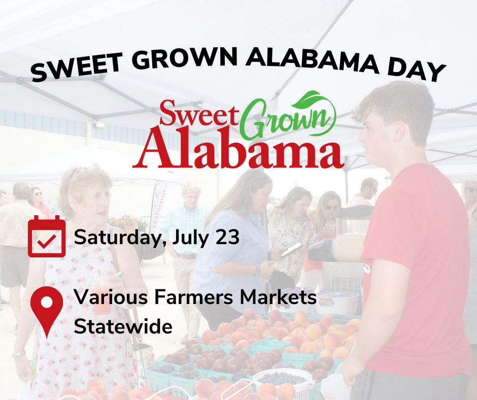 Make plans to join us next Saturday, July 23 in celebration of 'Sweet Grown Alabama Day!' Several farmers markets across the state will be hosting special events, including free samples, kids areas, honored guests and more! Read more at sweetgrownalabama.org/posts/2022/07/….