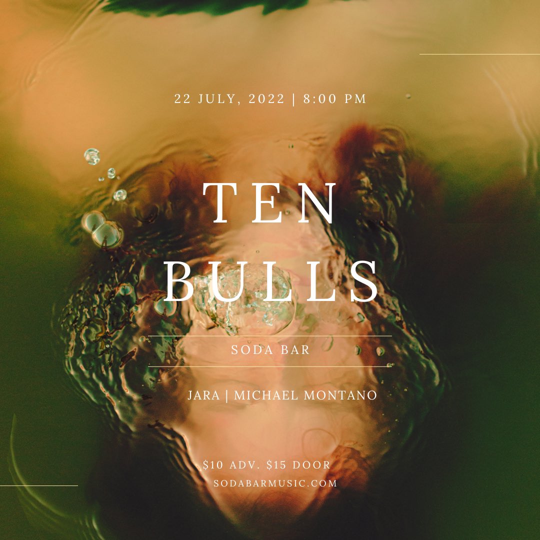 SodaBarSD's tweet photo. FRI 7/22 @ Soda Bar – @Ten_Bulls w/ @JARAthesinner, Michael Montano • 🎟: https://t.co/kaHxVdSrIu https://t.co/9nx4WT5Exz