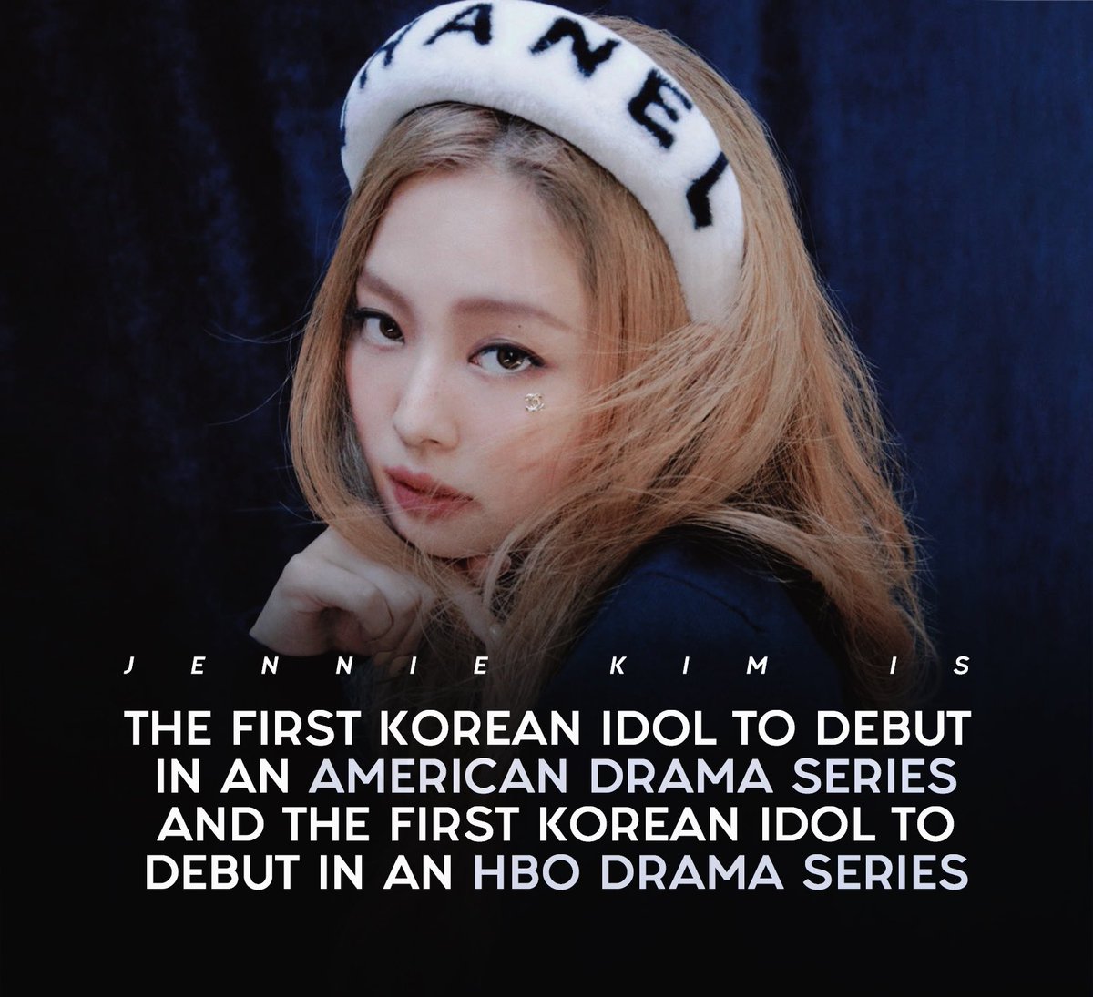 Jennie Kim is the first Korean idol to debut in an American drama series and the first Korean idol to debut in an HBO drama series.