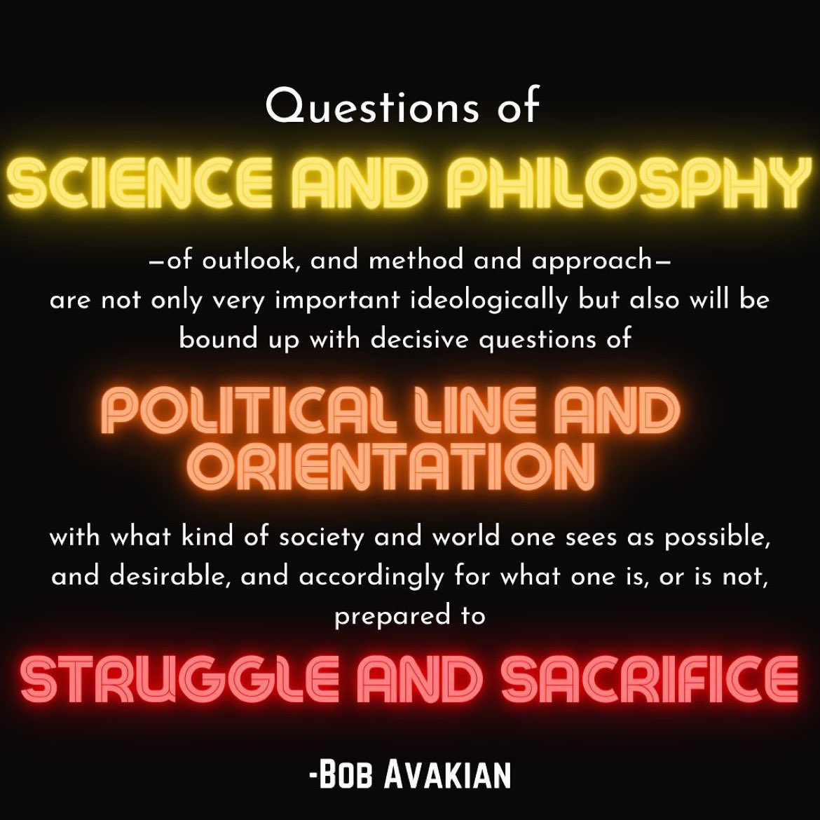 AvakianQuotes's tweet photo. From “Crises in Physics, Crises in Philosophy and Politics” by Bob Avakian
Read more at https://t.co/pWEJsT9G0O #BobAvakian #scienceofrevolution #revolution #humanemancipation #communism #americawasnevergreat #nofascistusa #riseup https://t.co/UbTZHXSiDX