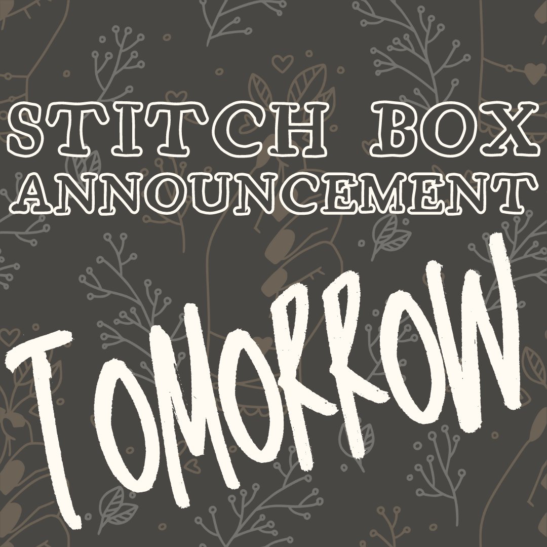 starstitchery's tweet photo. Psst. Hey stitchers. We'll be announcing TWO Stitch Boxes tomorrow.

Stay tuned. https://t.co/Pf6lUKe3Ry