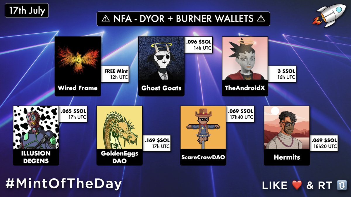 MintOfTheDay's tweet photo. 🔥 Today's #SolanaNFTs Mints 🔥

12UTC・@WiredFrameNFT・FREE
14UTC・@GhostGoatsNFT・0.096 $SOL
16UTC・@TheAndroidXNFT・3 $SOL
17UTC・@illusiondegens・0.065 $SOL
17UTC・@GoldennEggs・0.169 $SOL
17:40UTC・@ScarecrowDao・0.069 $SOL
18:20UTC・@Hermits_Sol・0.069 $SOL https://t.co/Fz7535xWhZ