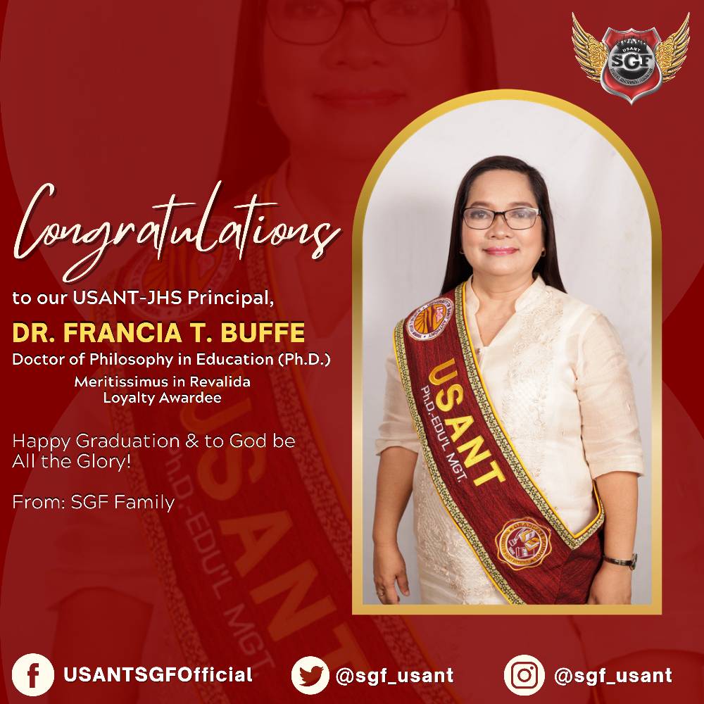 sgf_usant's tweet photo. CONGRATULATIONS! 👏

The Student Government Federation wants to extend their warmest congratulations to DR. FRANCIA T. BUFFE, the USANT-JHS Principal, on receiving her Doctor of Philosophy in Education (Ph.D.) and the Meritissimus in Revalida and Loyalty Award 🎓 https://t.co/p2zcfnZU0J