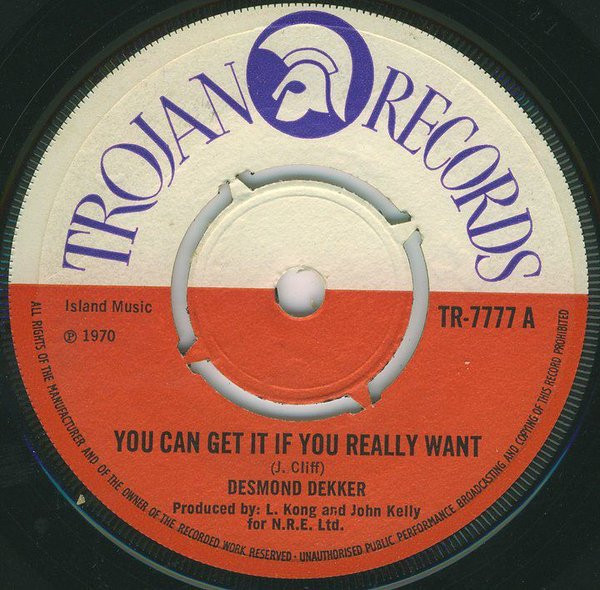 You Can Get If You Really Want. Written by the great Jimmy Cliff, it was a Top 3 hit for Desmond Dekker in 1970. The message holds good #Reggae #classic #desmonddekker @THEJIMMYCLIFF #thinkpositive @trojanrecords