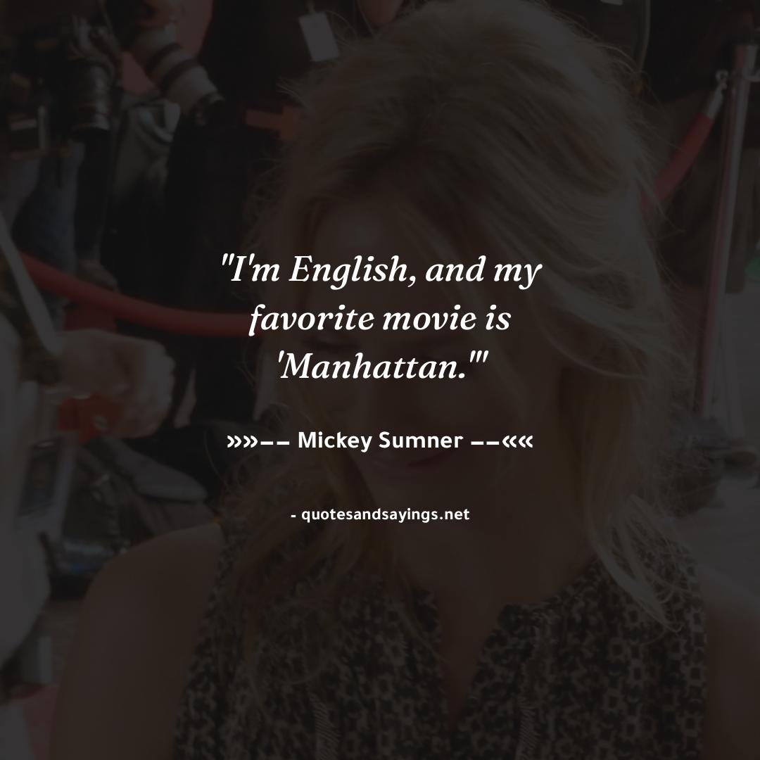 xarticl_es's tweet image. "I'm English, and my favorite movie is 'Manhattan.'" -- Mickey Sumner | @michaelimagirl

#mickeysumner #quotes #quotesandsayings #motivation #inspiration #sayings #quote #quoteoftheday"