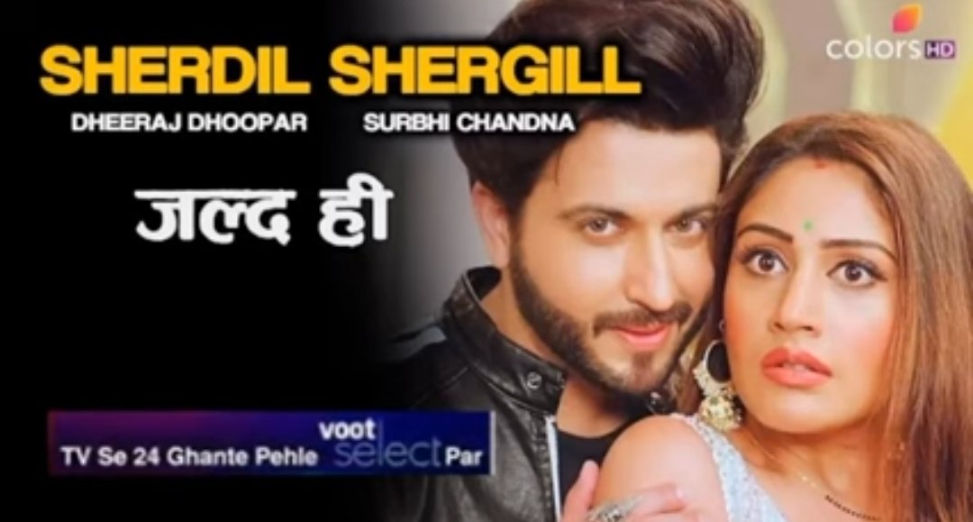 According to some sources #DheerajDhoopar and #SurbhiChandna  starrers #SherdillShergill to take 9:30pm  replacing #SpyBahu and #NimaDenzongpa go to Off-air within 18 days
@SurbhiChandna @DheerajDhoopar