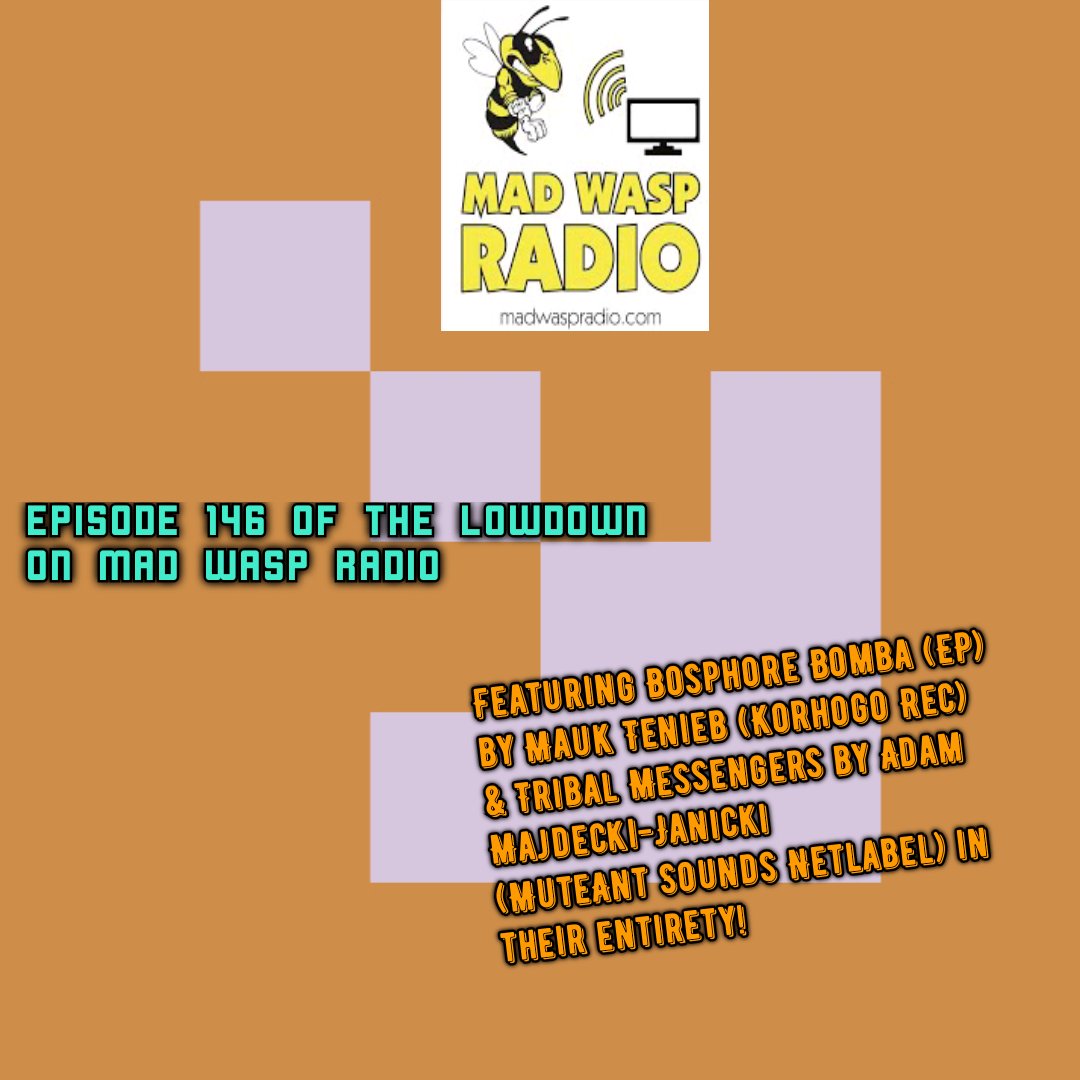 thelowdown96's tweet photo. Stay tuned to https://t.co/YuoOqHBUHG this Mon 11pm &amp; Sat 6am (BST) for Episode 146 ft. Mauk Tenieb - Bosphore Bomba (EP) &amp; Adam Majdecki-Janicki - Tribal Messengers in their entirety!
#MadWaspRadio #InternetRadio #MaukTenieb #Korhogo #AdamMajdeckiJanicki #MuteAntSounds https://t.co/J5rBaTe9M0