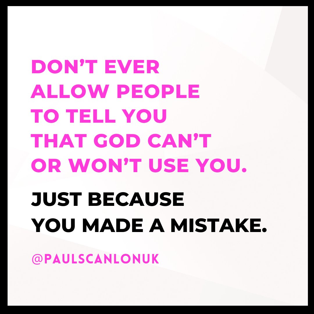 paulscanlonuk's tweet photo. God doesn’t have a minimum time out gap before he will use you again.
#god #mistakes #freedom #empowerment #godcanuseyou https://t.co/qfGYSewQIM