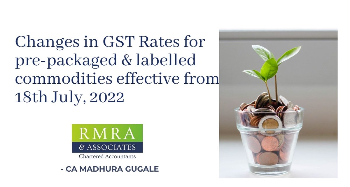 RmraAssociates's tweet photo. Changes in GST Rates for prepackaged &amp; labelled commodities effective from 18th July

#GST #gstupdates #gstrates #business #topCAfirm #legal #tax #consultancyservices #mnc #businessopportunities #legal #RMRA https://t.co/z9xsZPlNAJ