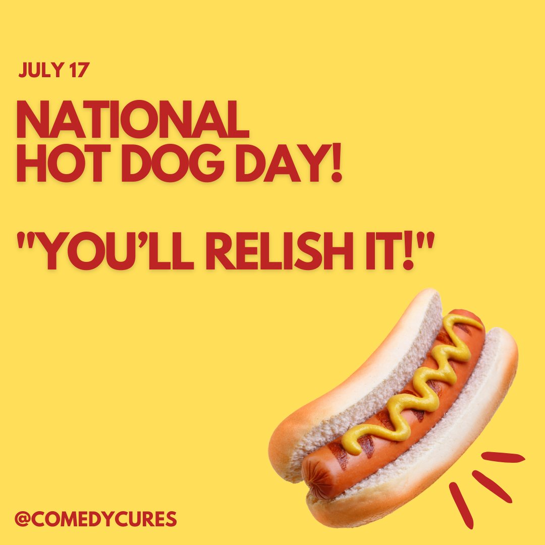 ComedyCures's tweet photo. July 17th is “National Hot Dog Day!”
“You’ll relish it!” @ComedyCures

#comedycures @NeilBerliner @SaranneLive #NationalHotDogDay #hotdogs #hotdoghumor #relish #relishhumor #july172022 #july17th #july17 #Didyouknow #funfact #onthisdate #nonprofitorganization https://t.co/tfavB1STld