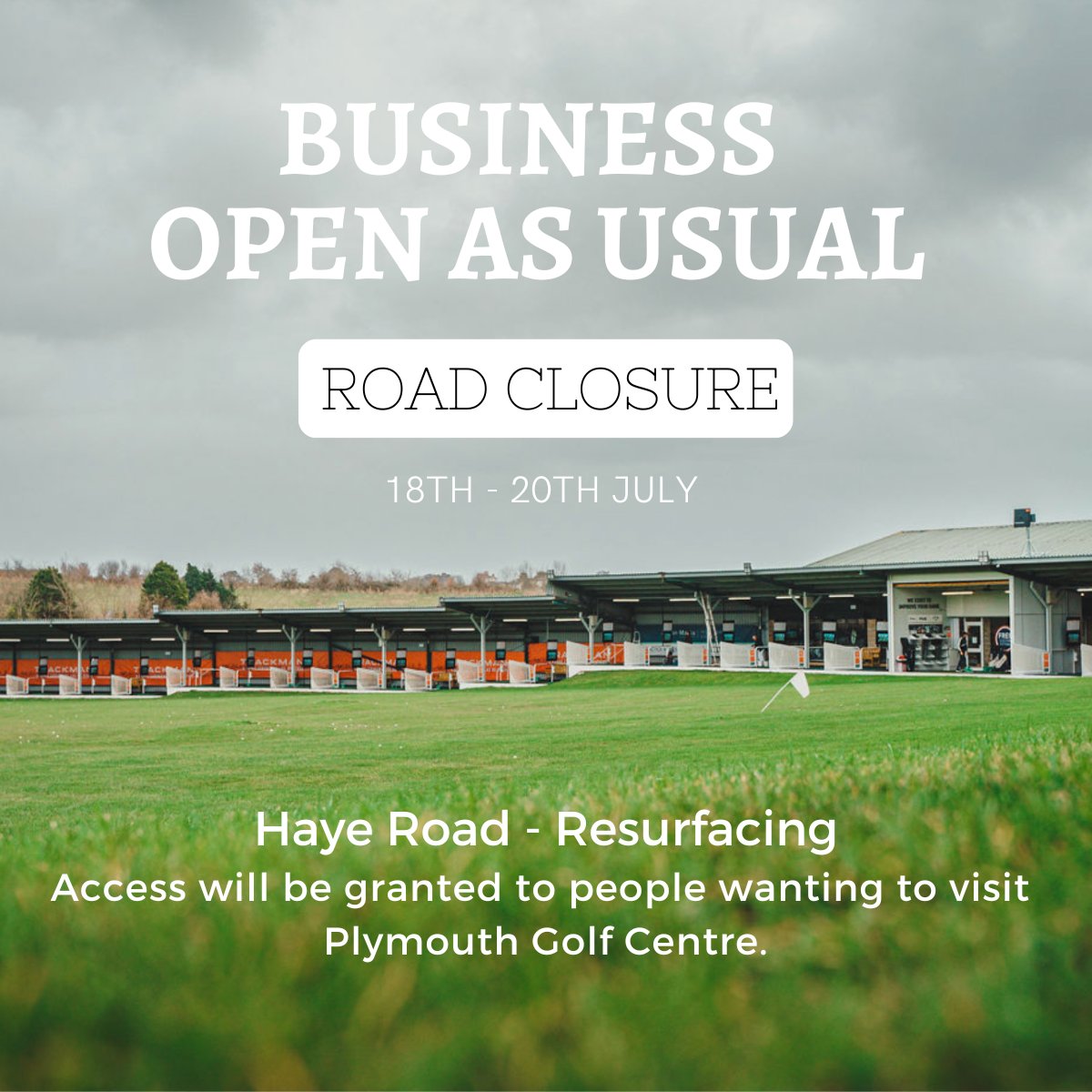 ROAD CLOSURE  🚗  Please read &amp; share!

Monday 18th July to Wednesday 20th July

Haye Road is being resurfaced

Signs will be in place indicating the road is closed, however access will be granted to people wanting to visit Plymouth Golf Centre
 #roadclosed #ac #businessasusual