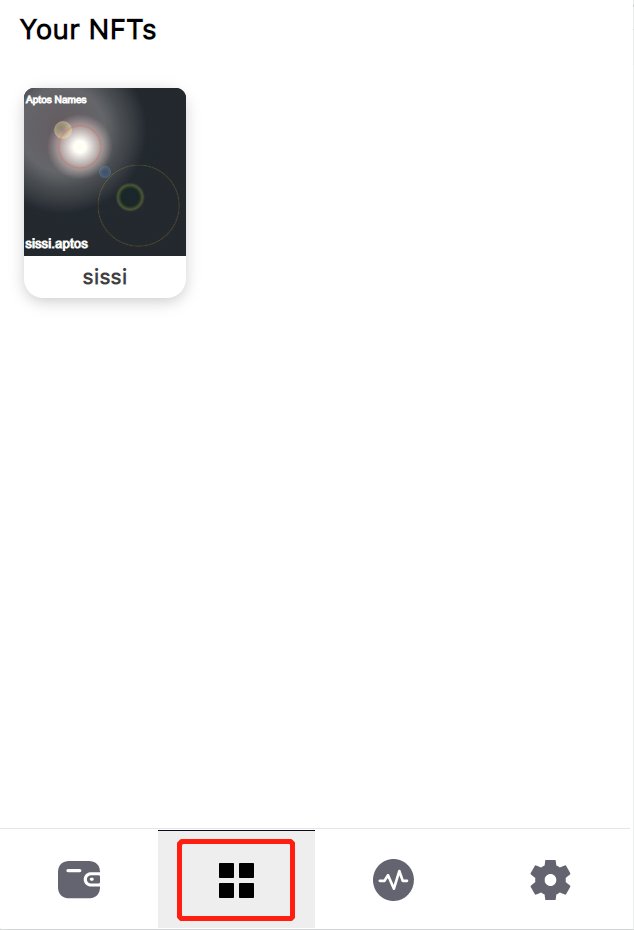 Aptos域名 <a href="/aptosnames/">aptosnames.apt | Aptos Name Service</a> 
1.需要安装Martin Wallet
martianwallet.xyz
2.安装后点 Airdrop 获取测试币
3.进入官网mint 域名
aptosnames.com
4.成功之后可以在钱包中看到，每个钱包只能mint一个域名