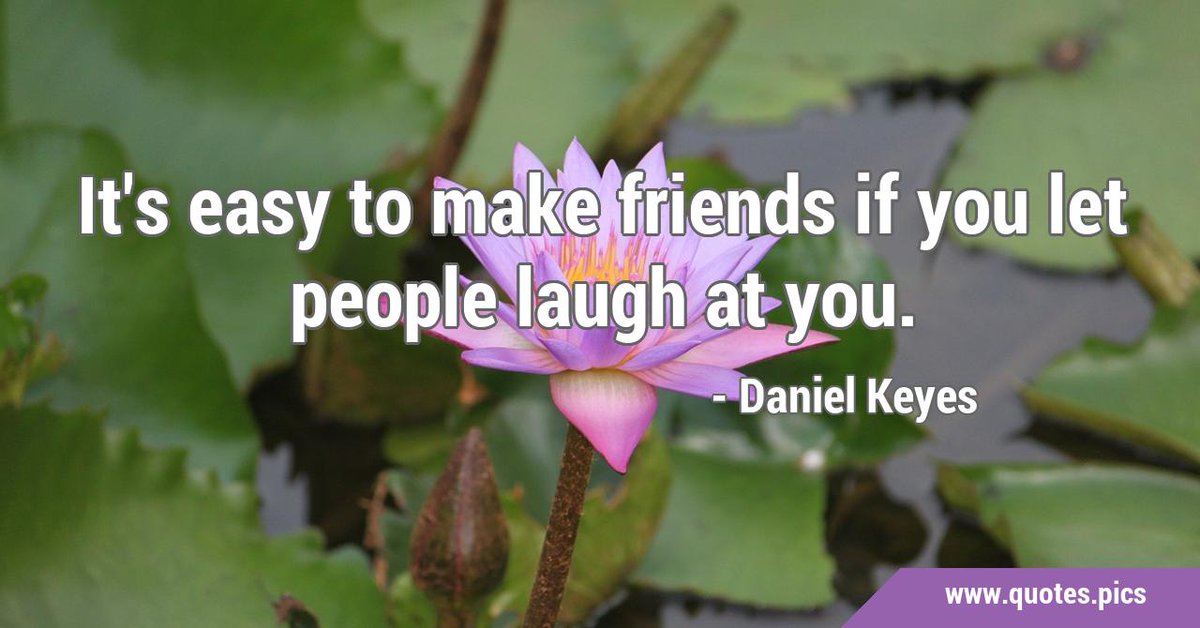 wwwquotespics's tweet photo. It's easy to make friends if you let people laugh at you. - Daniel Keyes #Friendship #Egolessness 

https://t.co/sBvACi45iz https://t.co/XRZmBTkTVD