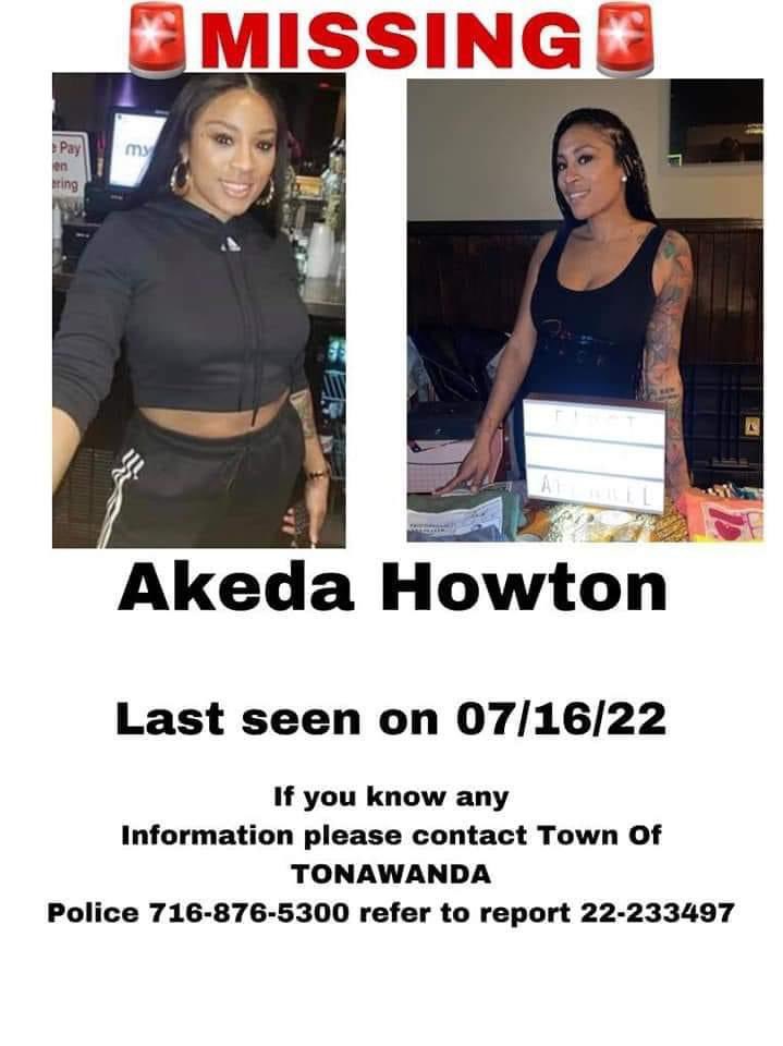 MISSING WOMAN: Akeda Howton was last seen the morning of July 16th, 2022, in Buffalo, New York. If you have seen her or know of her whereabouts please contact the Town of Tonawanda Police at 716-876-5300 Report #22-233497.