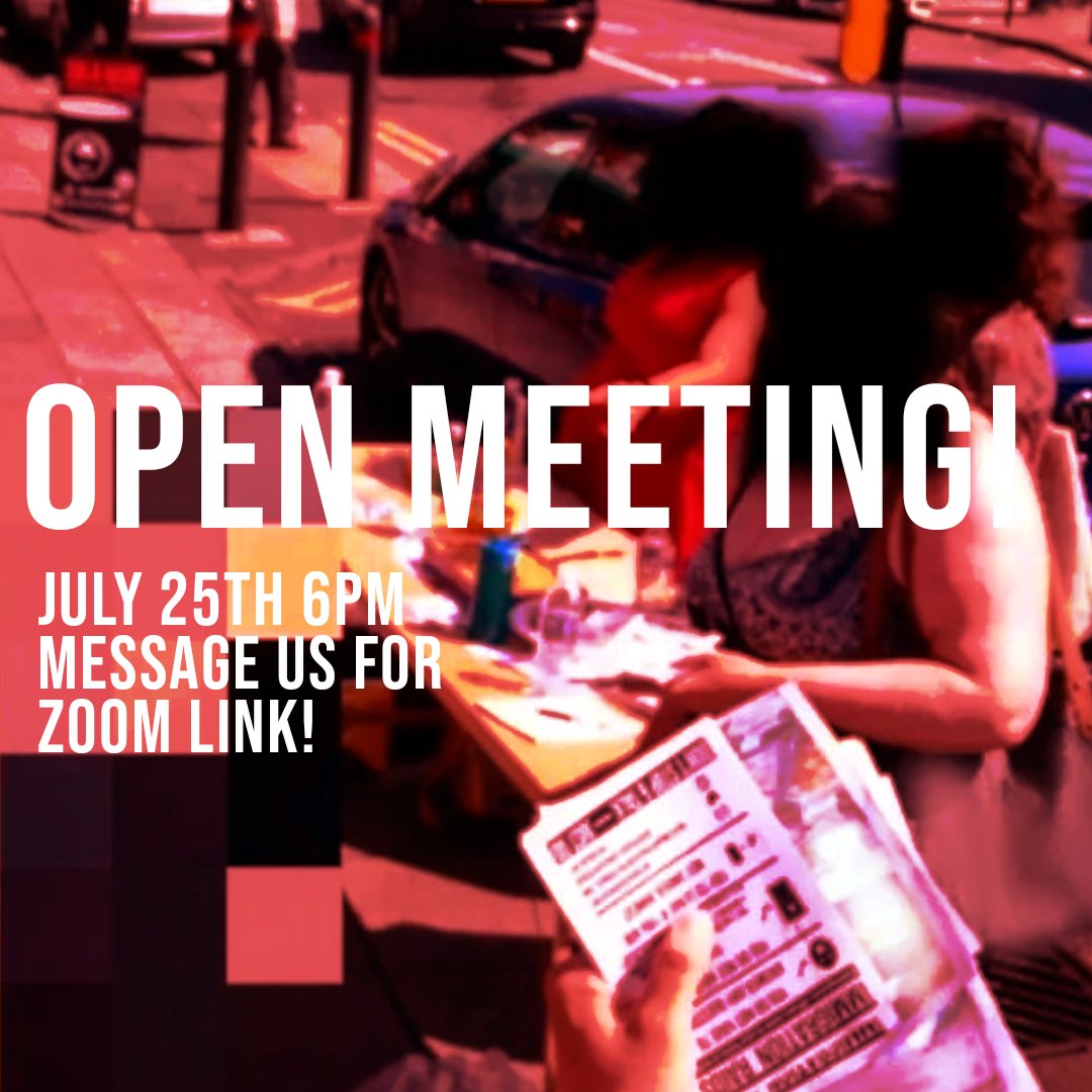 Open Meeting - July 25th 6pm
Message us for Zoom link!