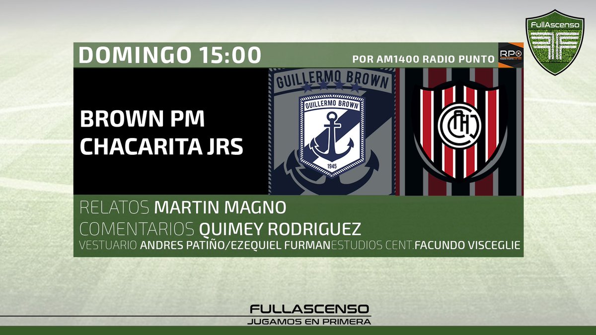 🌤 Tarde de #ascenso 
▶️ YouTube/Radio Punto AM 1400

🏟️ Estadio Raúl Conti
⚽ #BrownPM vs #Chacarita

🗣 Relata <a href="/martinmagnoOK/">Martin Magno</a> 
🎙️Comenta <a href="/quimey097/">quimey rodriguez</a> 
🎤Estudios Centrales <a href="/facuvis/">Facu Visceglie</a> 

⛳️ Vestuarios @andresortiz1602/@furman_ezequiel 
 
 📺 fullascenso.com/vivo/