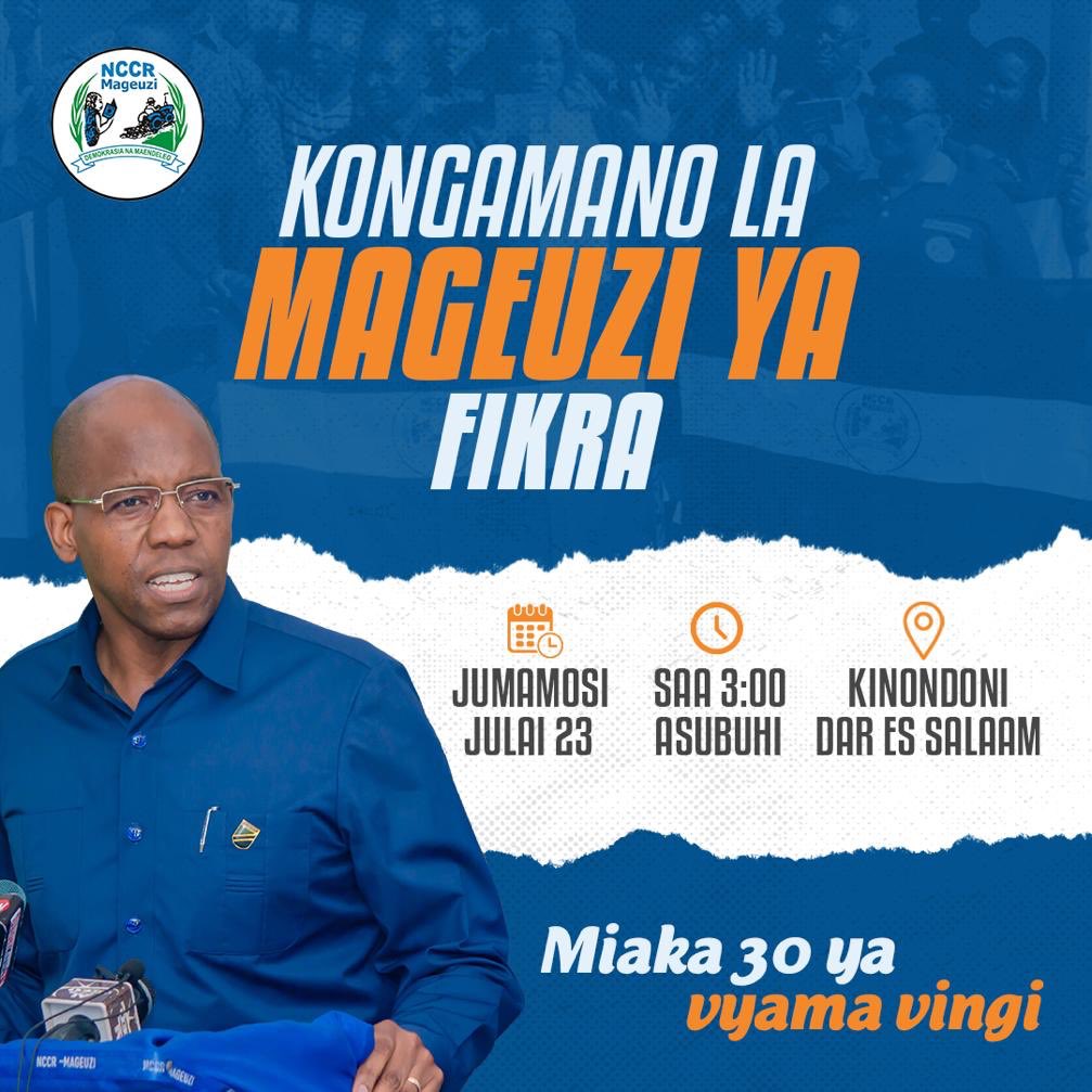 #KongamanoLaMageuziYaFikra

📌Tukutane, Tarehe 23 Julai 2022. 
📌Eneo: Kinondoni, Dar Es Salaam.
📌Kuanzia saa 3:00 Asubuhi.

#UtuItikadiYetu 
#TheFutureIsBlue 
#TumeanzaUpyaaaa