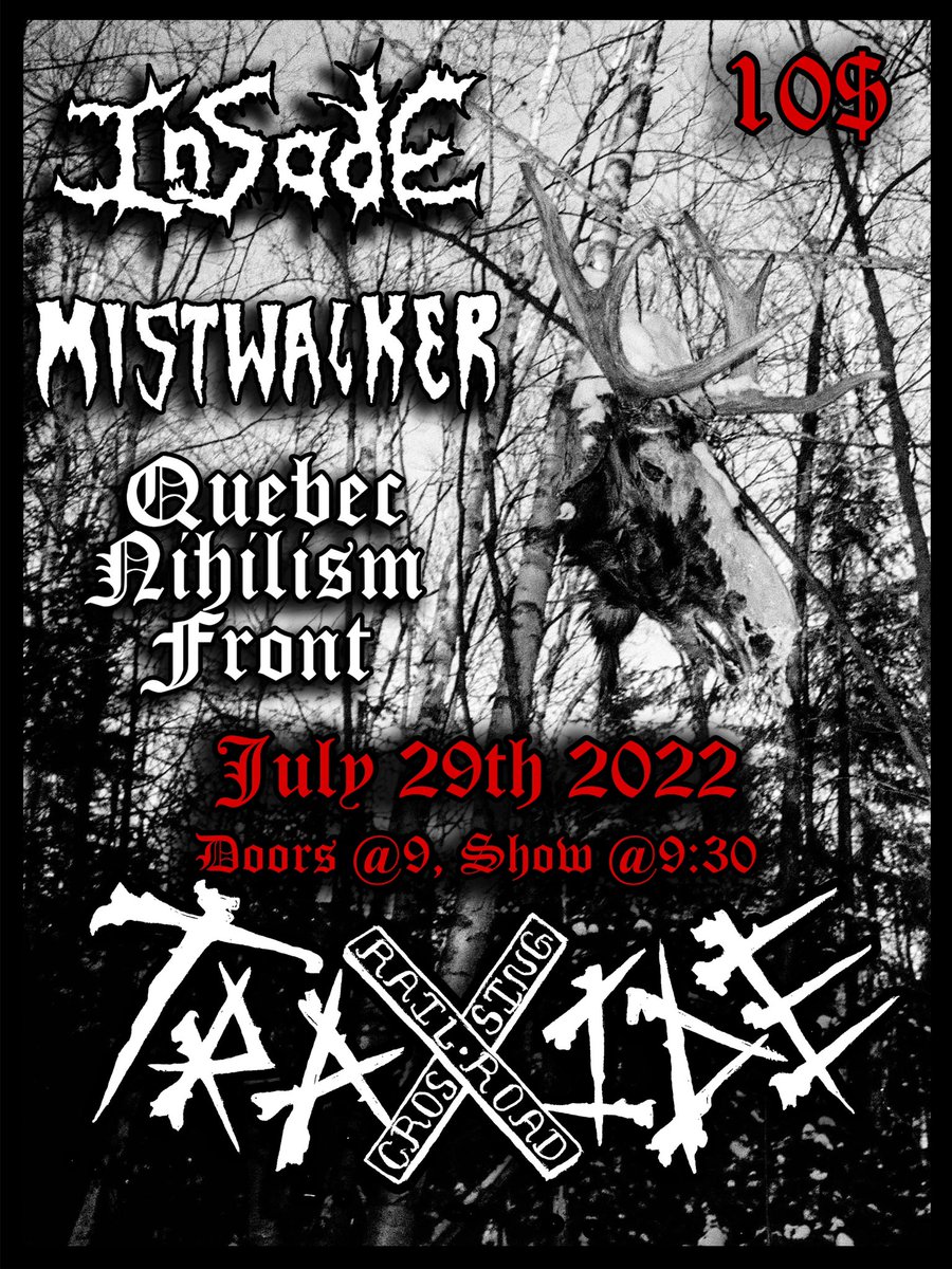 mistwalkerband's tweet photo. Another one! We’ll be at Traxide again with Insade and Quebec Nihilism Front on Friday, July 29th! See you there.
#mistwalker #insade #quebecnihilismfront #blackmetal #grindcore #deathmetal #hardcore #traxide #montreal https://t.co/Y1o0cWg5io