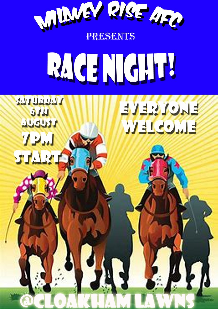 MillweyRiseAFC's tweet photo. COME ONE COME ALL!

HORSE RACING!

Come on down to the Millwey Rise AFC fundraising night  on Saturday the 6th of August 7pm start and enjoy a quality family fun filled night.

CHILDREN ARE WELCOME! https://t.co/jRNjl69W50