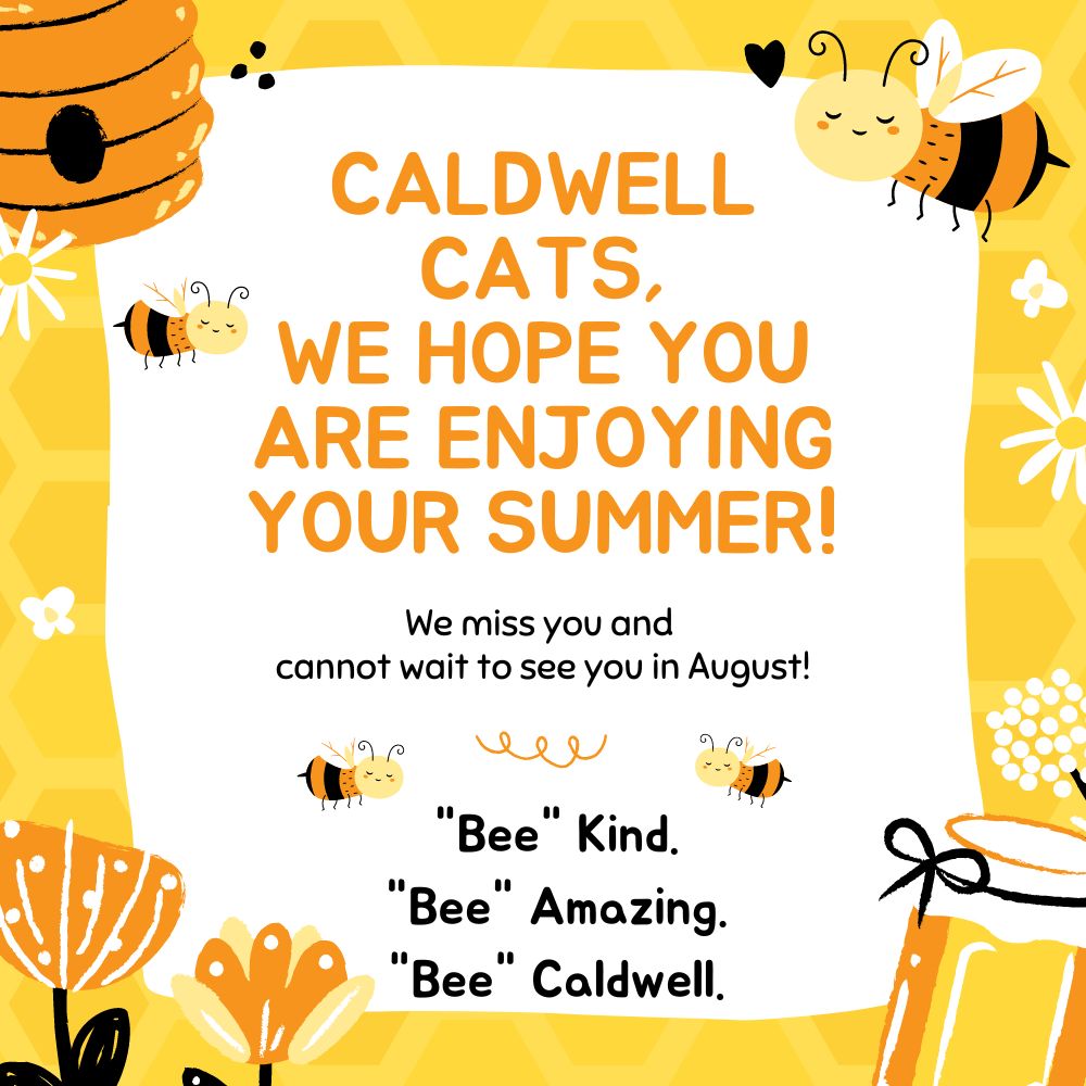 Caldwell Cats, parents, guardians, and staff...
We Miss You! ♥️ 
#caldwellcatspride #MyMISD #Summer