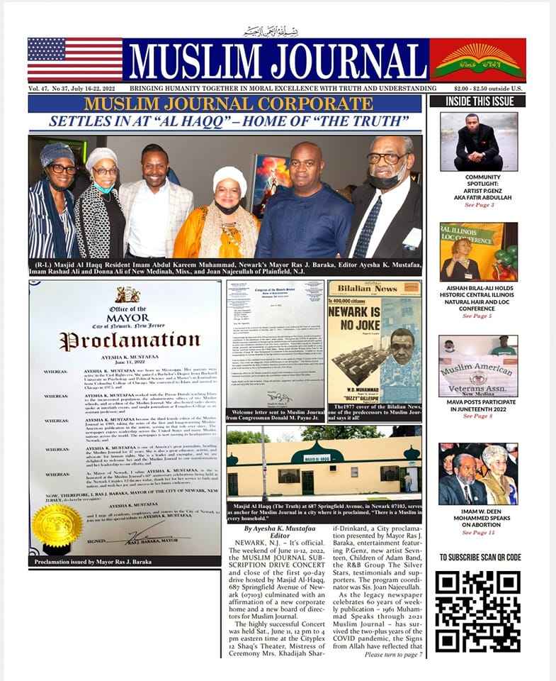 MuslimJournal1's tweet photo. 🗣️MUSLIM JOURNAL VOL 47 NO 37 JUL 16-22, 2022. SPECIAL edition on NEWARK, NJ. New Home #MuslimJournal Business Ofc. Read MJ Concert/Community Spotlight/Corporate office/MJ National Board of Directors &amp; much more. KEEP MUSLIM JOURNAL HOPE ALIVE! subscribe  https://t.co/UwN9jNpiZD https://t.co/tPB88qlBic