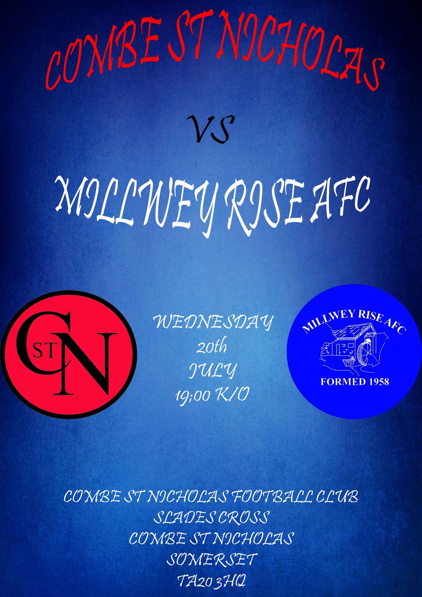MillweyRiseAFC's tweet photo. Wednesday 20th July Combe St Nicholas v Millwey Rise.
7pm kick-off. https://t.co/PyXLRMlAzm