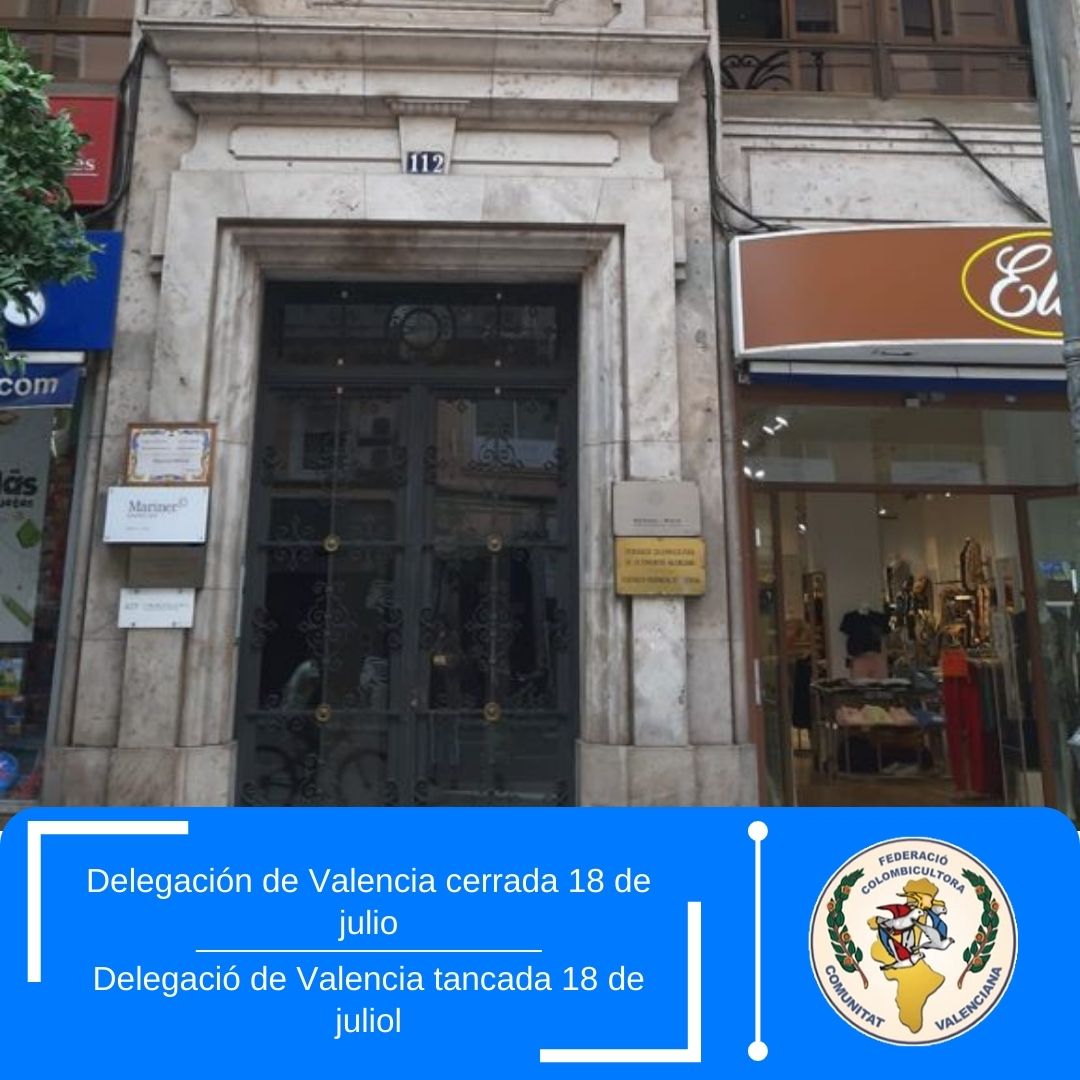 fedcolombicv's tweet photo. Mañana lunes 18 de Julio, la delegación de Valencia de la FCCV permanecerá cerrada.

——

Demà dilluns 18 de Juliol, la delegació de València de la FCCV romandrà tancada.

https://t.co/HL0GXTeZh9 https://t.co/JRoMyPhp8D