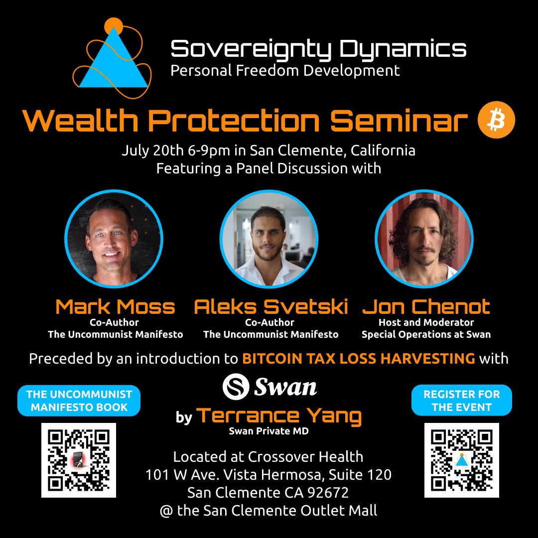 Special meetup this week in OC! @GhostofSvetski &amp; <a href="/1MarkMoss/">Mark Moss</a> on 7/20 in beautiful San Celemente, CA to talk about wealth protection with #Bitcoin and The Uncommunist Manifesto 📖 
+ Tax loss harvesting w/ <a href="/TYonClubhouse/">🇺🇸TERRENCE 🇺🇸</a> 🦢
➡️ Register.SovereigntyDynamics.com
