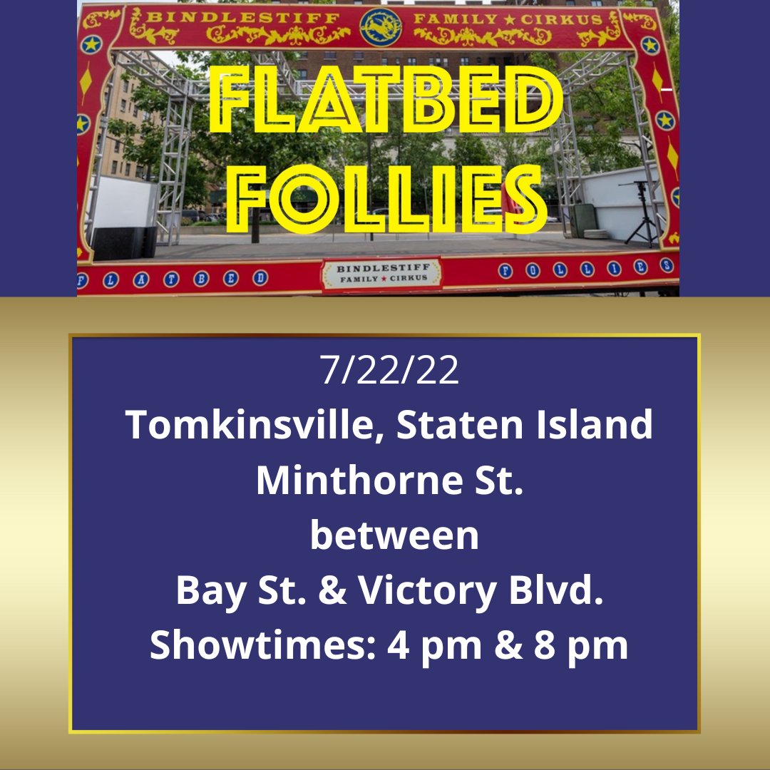 We're looking forward to seeing you
in Staten Island  on 7/22/22!!
#bindlestifffamilycirkus #flatbedfollies #circus #nyc #statenisland #family #community #fun #liveentertainment #circusartists #juggler
#aerialists  #wirewalkers
#follow_the_flatbed