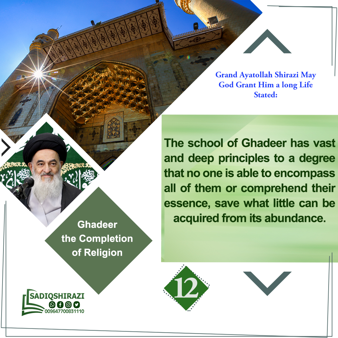 alshirazien's tweet photo. Grand Ayatollah Shirazi May God Grant Him a long Life Stated:
The school of Ghadeer has vast and deep principles to a degree that no one is able to encompass all of them or comprehend their essence, save what little can be acquired from its abundance.
#Mastership
#Leadership https://t.co/iaPJF1tAme