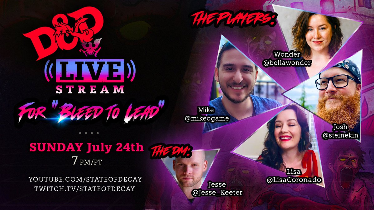 One week from today, we're rolling out the dice and playing #StateOfDecay as a table-top RPG for charity w/ <a href="/steinekin/">Stein</a> <a href="/bellawonder/">Wonder Russell</a> <a href="/MikeOGame/">Mike Ortiz</a> <a href="/LisaCoronado/">L</a> &amp; @Jesse_Keeter🩸

𝗧𝗨𝗡𝗘 𝗜𝗡
⏰ Sun, 7/24 @ 7PM PT
👾 twitch.tv/stateofdecay
📺 youtube.com/stateofdecay
#MissionUndead