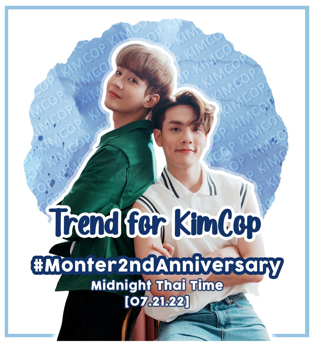 KimcopProject's tweet photo. Come Celebrate KimCop's 2nd MonTer Anniversary with us on Twitter 🐺🚁

✨Please use Hastag #.Monter2ndAnniversary

📅 21.07.22 - July 21, 2022
⏰ Midnight, Thai Time 

#ขุณขิมมอญ #CTRPANUWAT #คิมคอป #KimCop #โมกิของคิมม่อน #คาโมมายล์ของฉัน #MonTer #ม่อนเตอร์ https://t.co/EbEATaxMc6